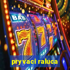 pryvaci raluca